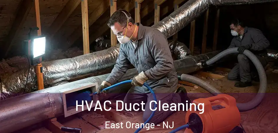 HVAC Duct Cleaning East Orange - NJ